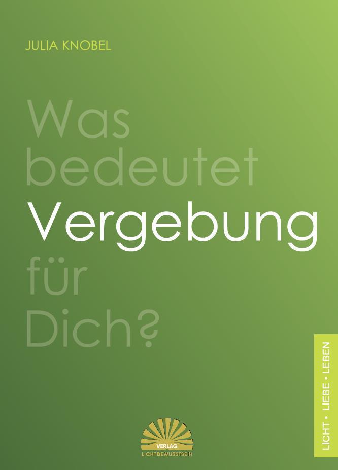 Buchcover: Was bedeutet Vergebung für Dich?