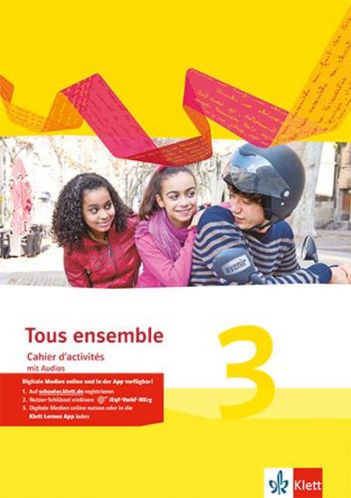 Tous ensemble 3. Cahier d'activités mit MP3-CD. Ausgabe 2013