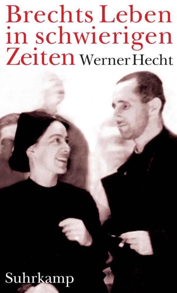 Brechts Leben in schwierigen Zeiten