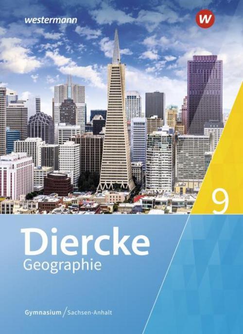 Diercke Geographie 9. Schulbuch. Gymnasien. Sachsen-Anhalt