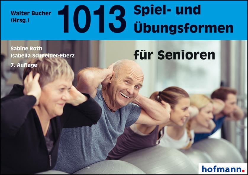 Buchcover: 1013 Spiel- und Übungsformen für Senioren