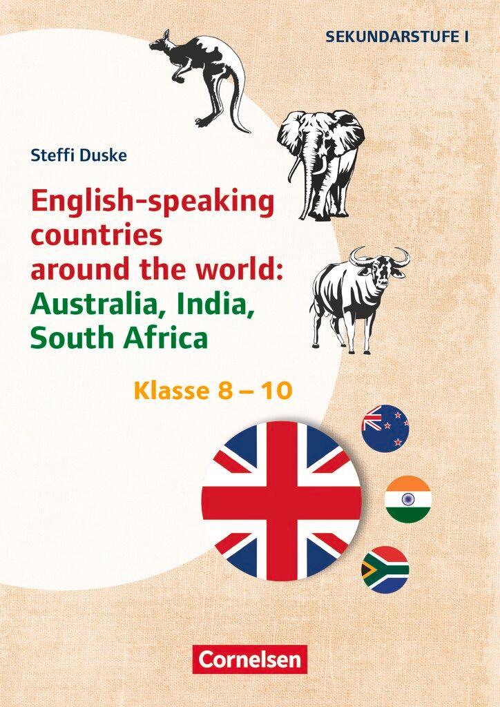 Klasse 8-10 - English-speaking countries around the world: Australia, India, South Africa