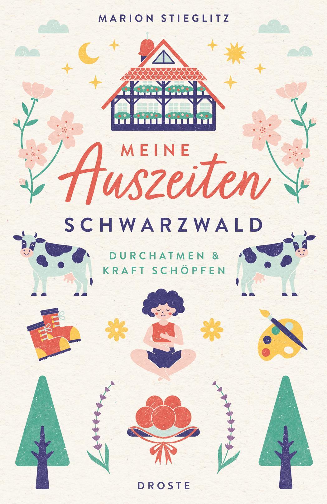 Stieglitz, Marion/Meine Auszeiten - Schwarzwald