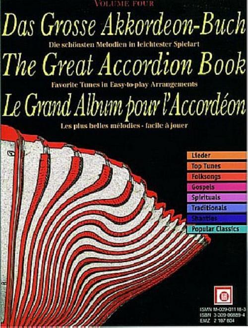 Das Grosse Akkordeon-Buch. The Great Accordion Book. Le Grand Album pour l' Accordeon. Vol.4