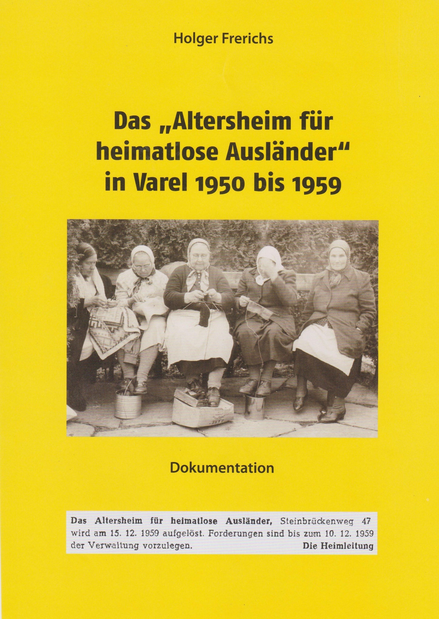 Das \"Altersheim für heimatlose Ausländer\" in Varel 1950-1959