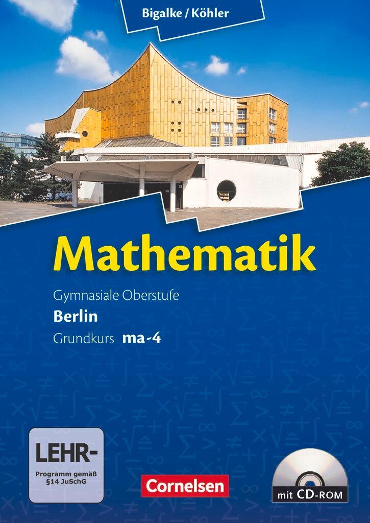 Grundkurs ma-4 Qualifikationsphase. Schülerbuch