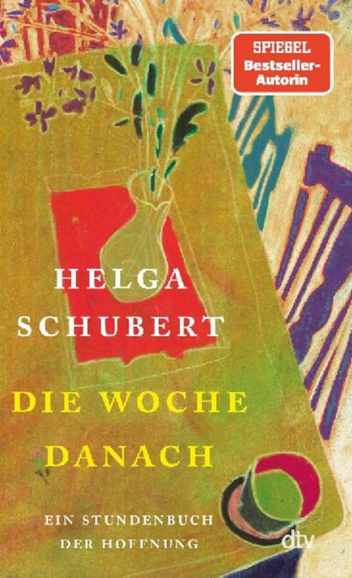 Die Woche danach: Ein Stundenbuch der Hoffnung