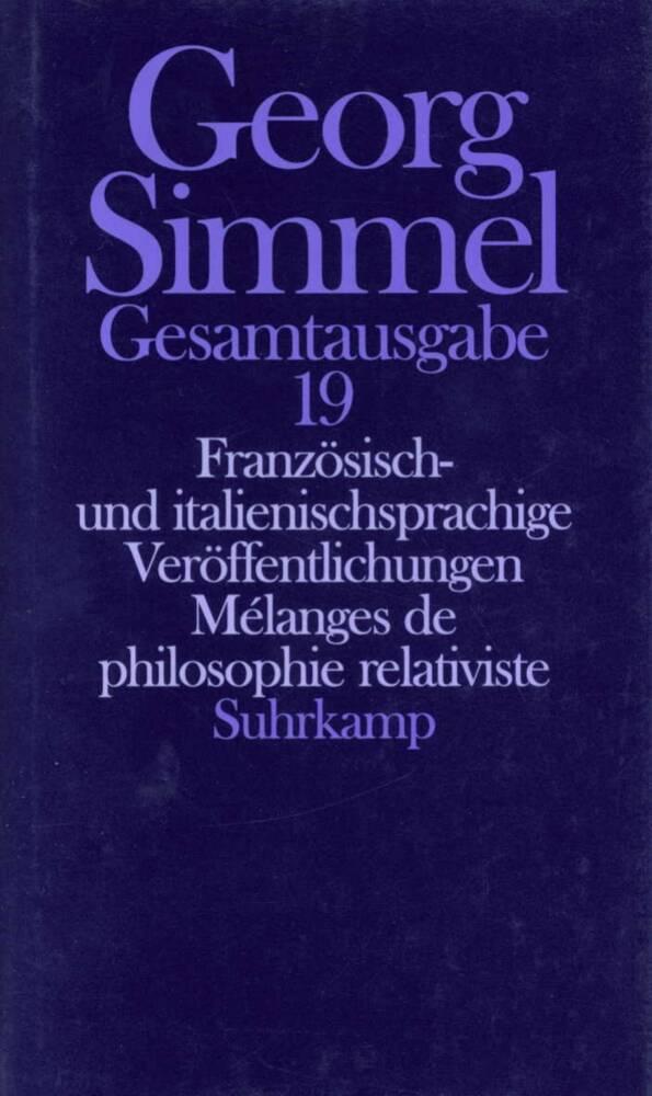 Gesamtausgabe in 24 Bänden. Melanges de philosophie relativiste