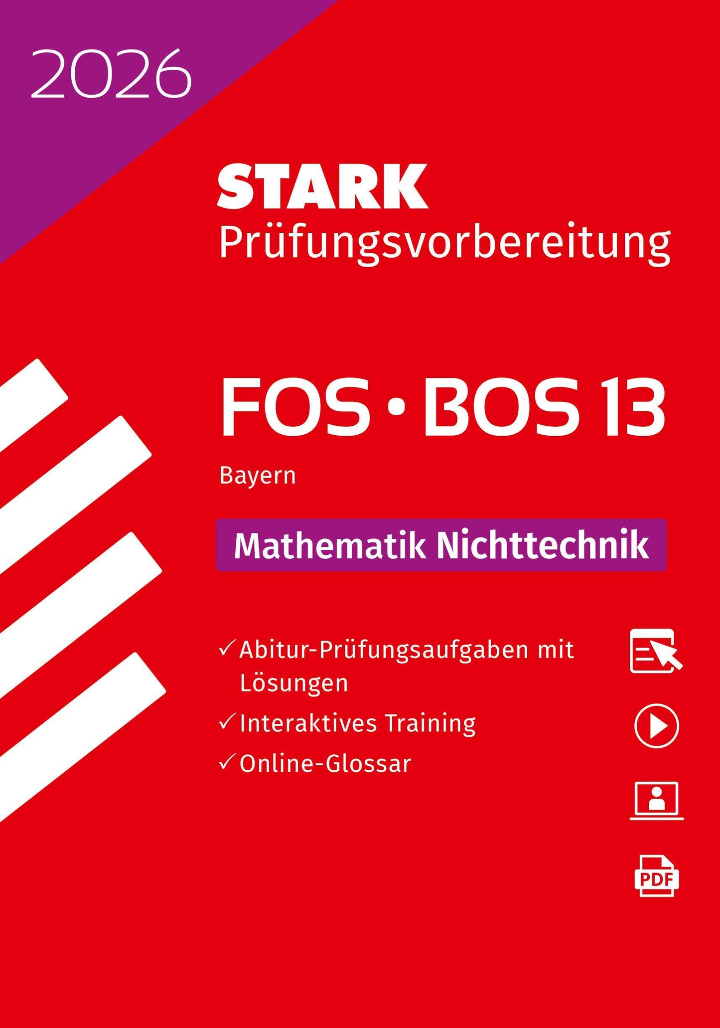 STARK Mathematik NT 13. Klasse - Abitur FOS/BOS 2026 Bayern - Prüfungsvorbereitung, m. 1 Buch, m. 1 Beilage