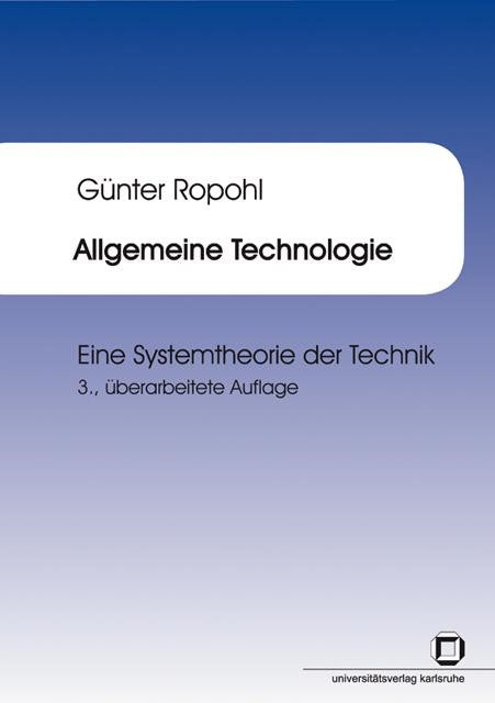 Buchcover: Allgemeine Technologie : eine Systemtheorie der Technik
