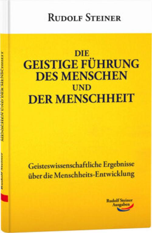 Buchcover: Die geistige Führung des Menschen und der Menschheit