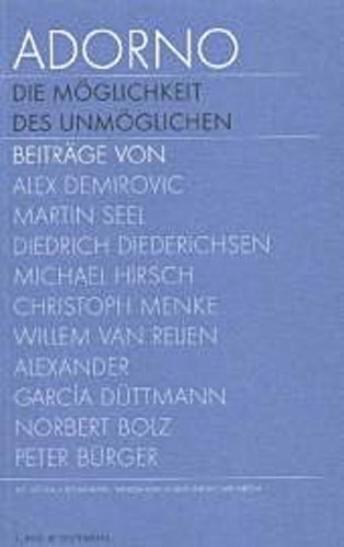 Adorno. Die Möglichkeit des Unmöglichen, Textband. Adorno. The possibility of the impossible, Text.Bd.2