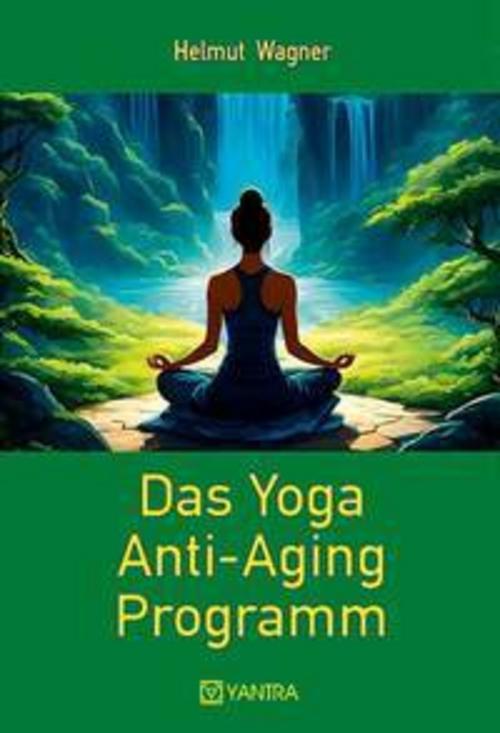 Buchcover: Das Yoga Anti-Aging Programm