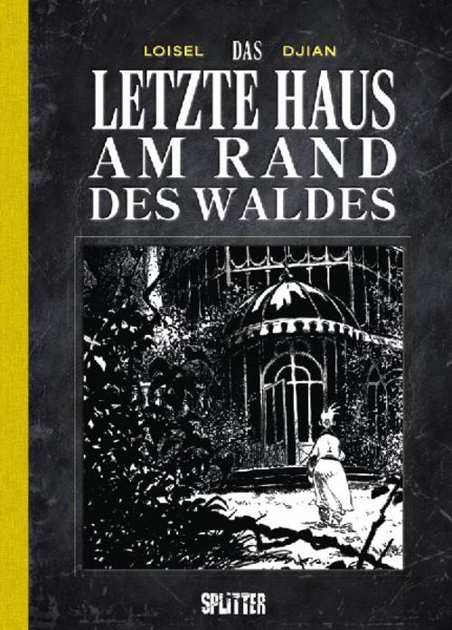 Das letzte Haus am Rand des Waldes