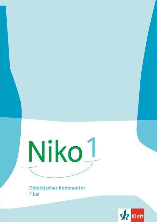 Niko Fibel. Didaktischer Kommentar zur Fibel Klasse 1
