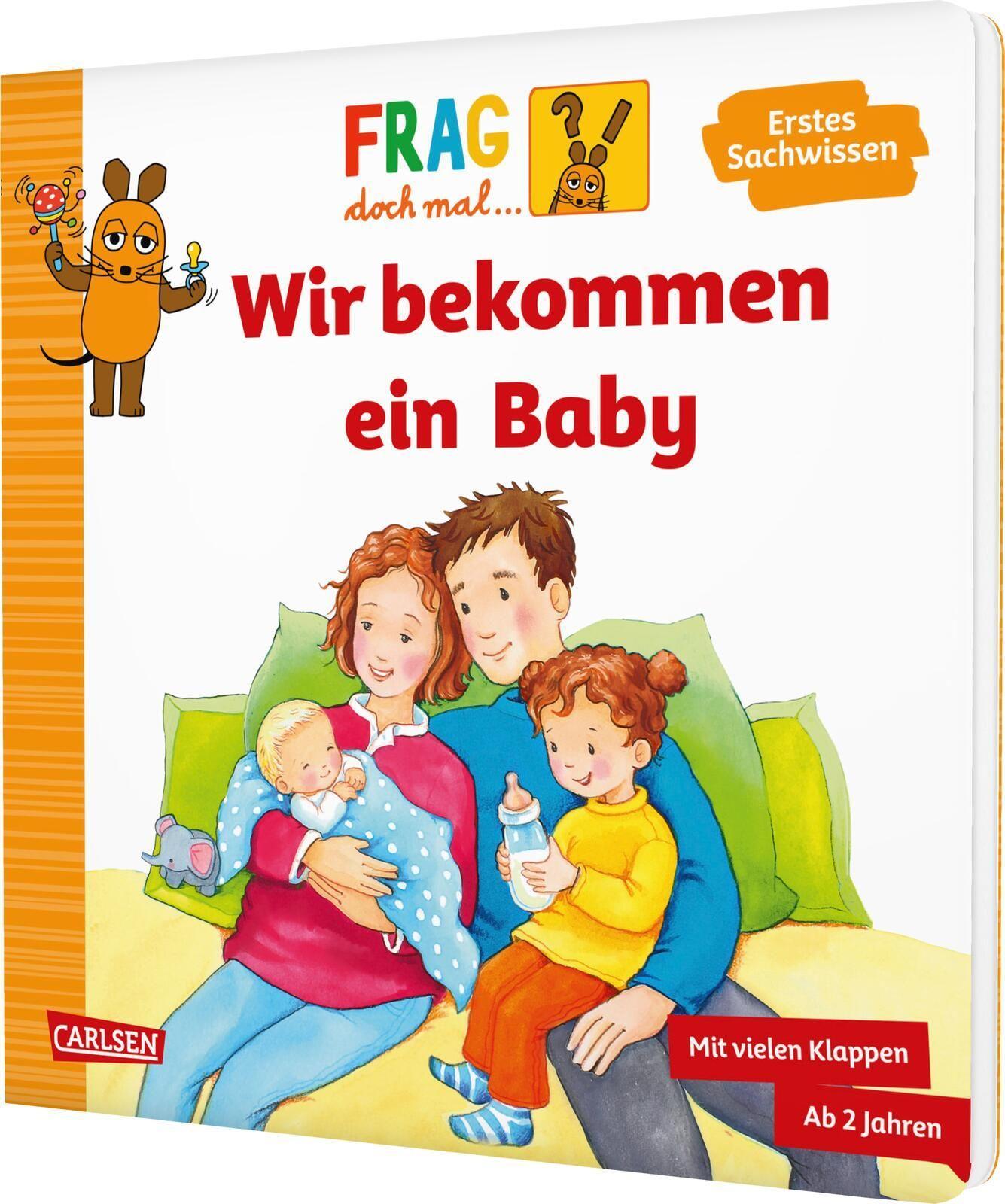 Klose, Petra/Frag doch mal ... die Maus: Wir bekommen ein Baby
