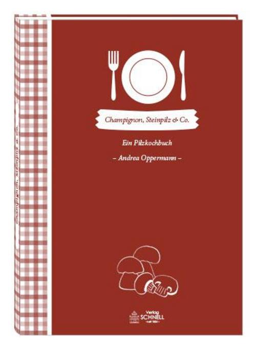 Buchcover: Champignon, Steinpilz & Co