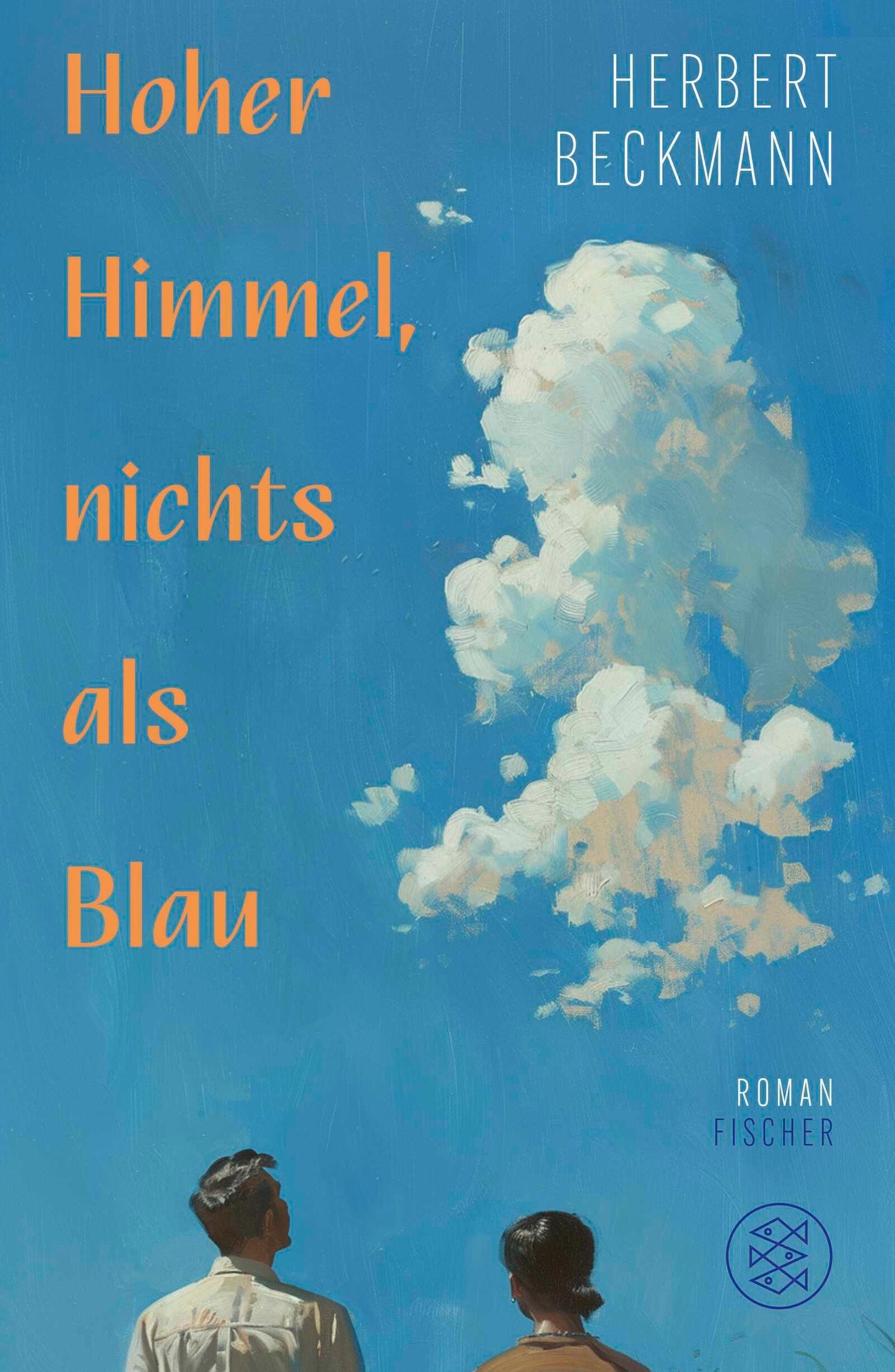 Hoher Himmel, nichts als Blau: Roman | 3 starke Frauen und eine Liebe - Für Fans von Trude Teige