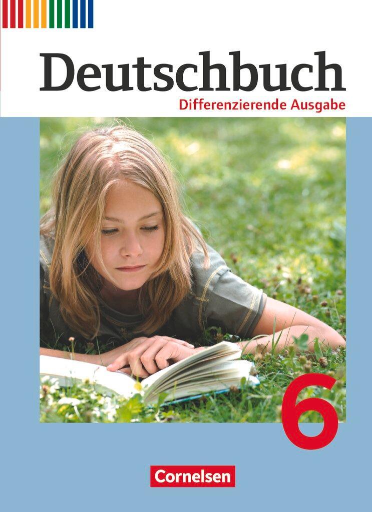 Deutschbuch 6. Schuljahr. Schülerbuch. Differenzierende Ausgabe