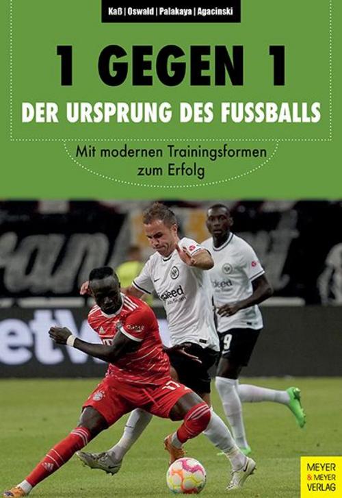 Buchcover: 1 gegen 1 - Der Ursprung des Fußballs