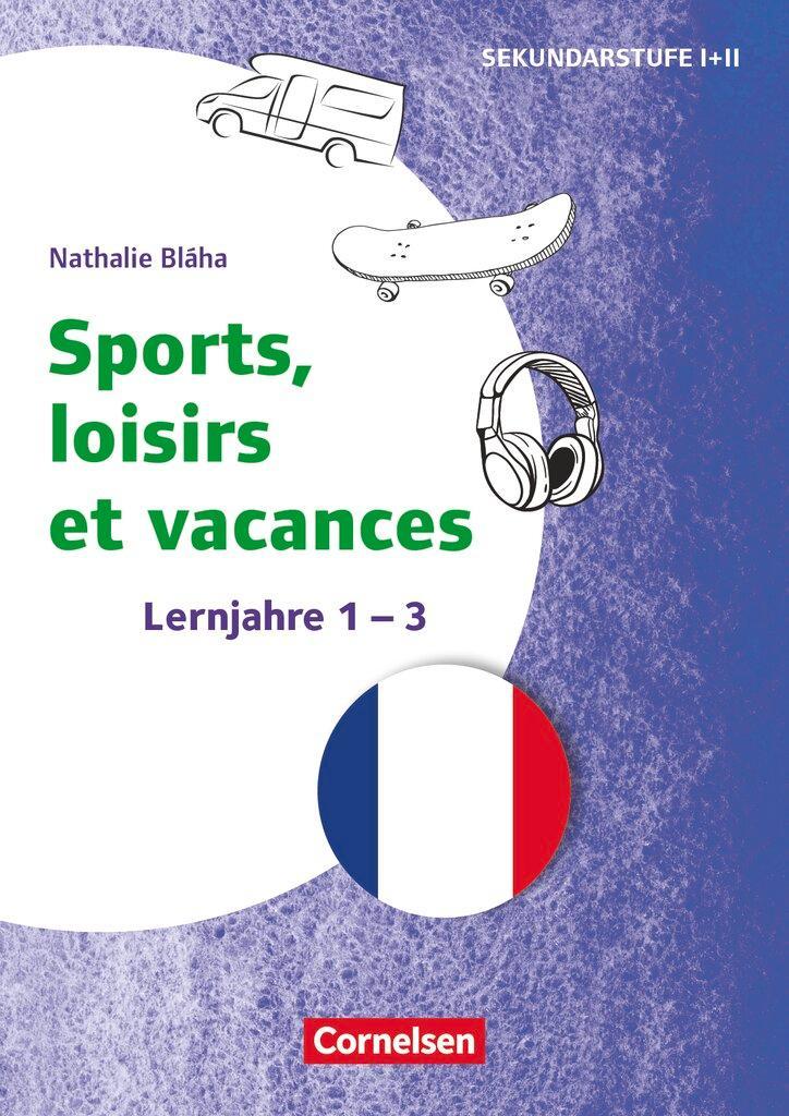 Themenhefte Fremdsprachen Sekundarstufe - Französisch - Lernjahr 1-3