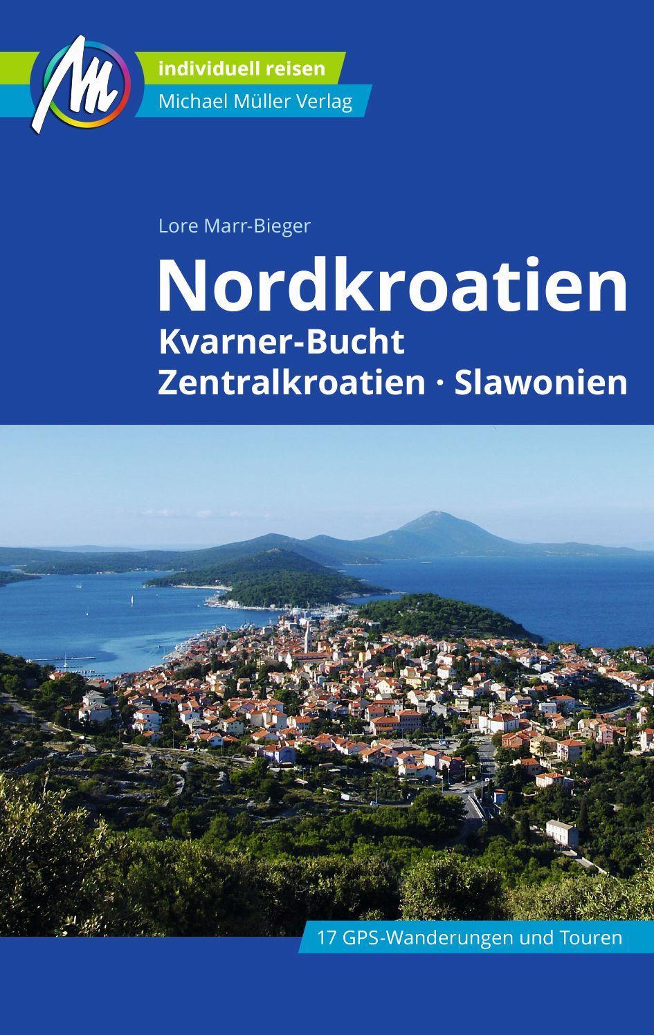 Marr-Bieger, Lore/Nordkroatien Reiseführer Michael Müller Verlag