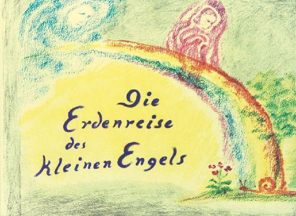 Die Erdenreise des kleinen Engels