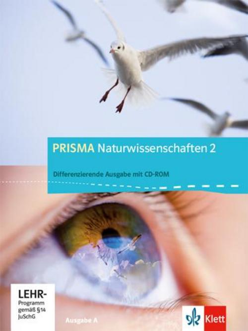 Prisma Naturwissenschaften 2. 7./8. Schuljahr. Ausgabe A. Schülerbuch mit CD-ROM 2. Allgemeine Ausgabe