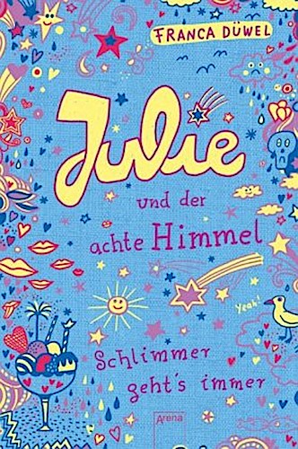 Julie und der achte Himmel. Schlimmer geht's immer 05