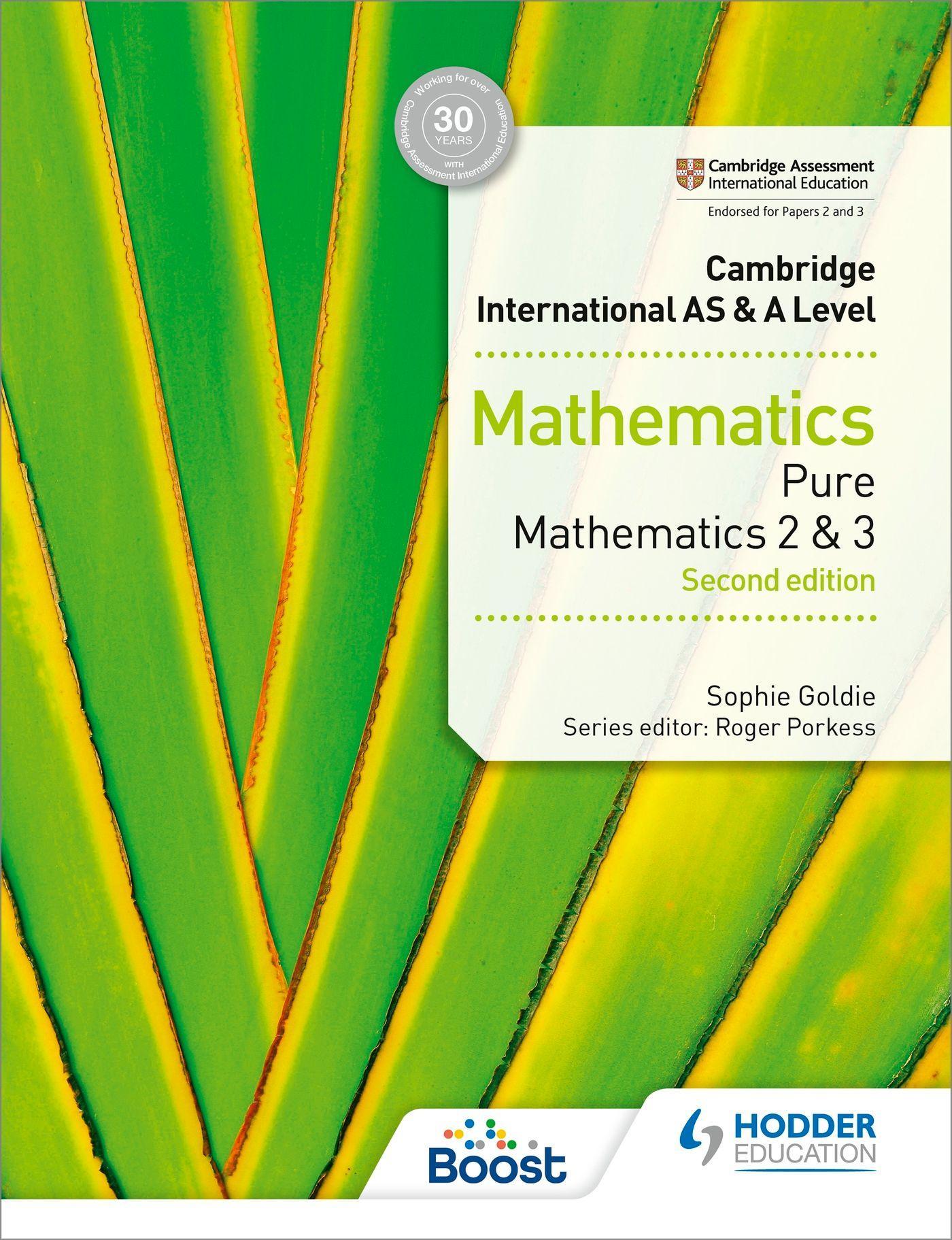 Cambridge International AS & A Level Mathematics Pure Mathematics 2 and 3
