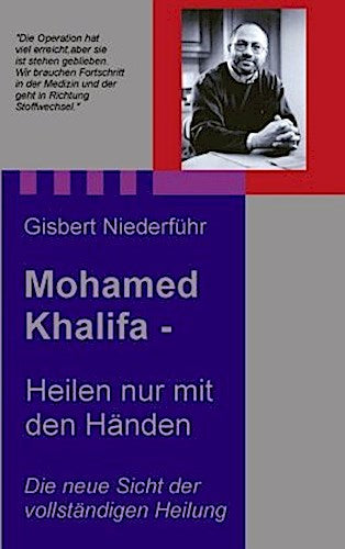 Mohamed Khalifa - Heilen nur mit den Händen