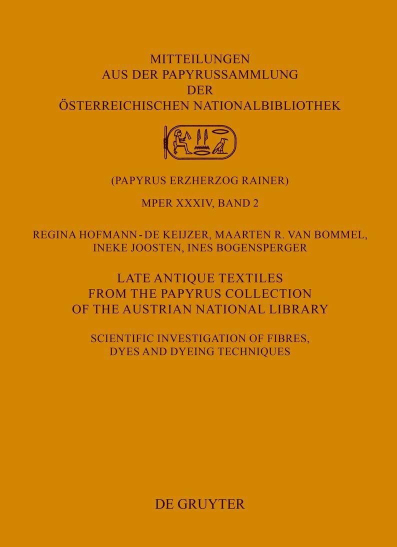 Late Antique Textiles from the Papyrus Collection of the Austrian National Library