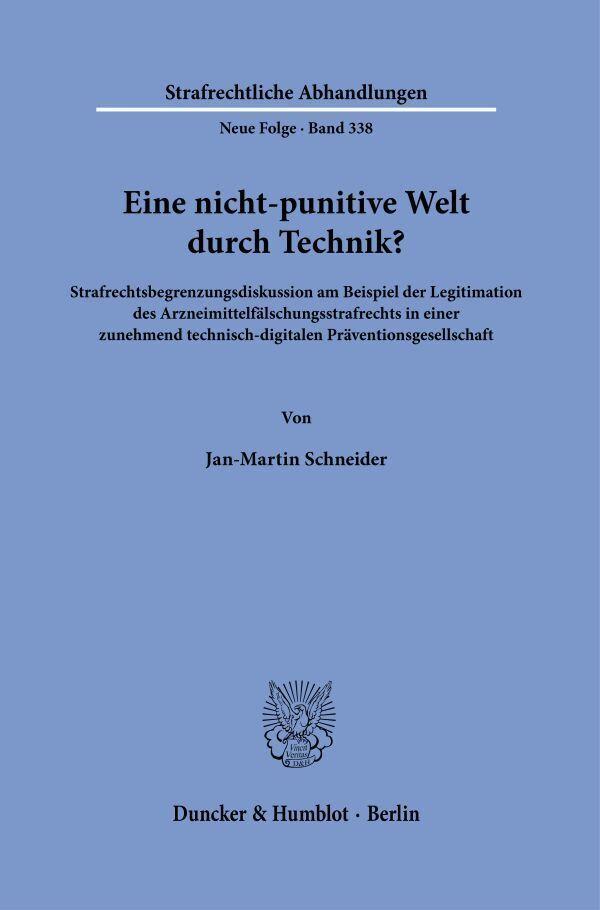 Eine nicht-punitive Welt durch Technik?