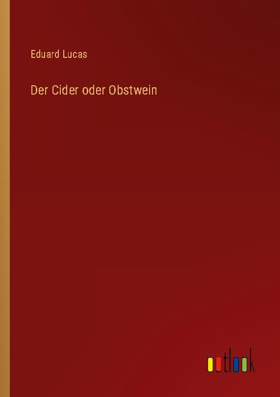 Der Cider oder Obstwein