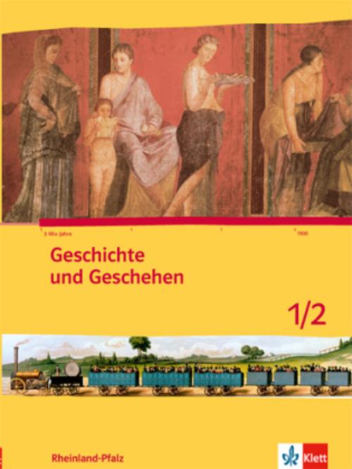 Geschichte und Geschehen 5./6. Schuljahr. Ausgabe für Rheinland-Pfalz Schülerbuch