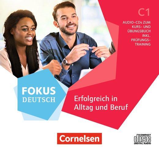 Fokus Deutsch C1 - Erfolgreich in Alltag und Beruf - Allgemeine Ausgabe