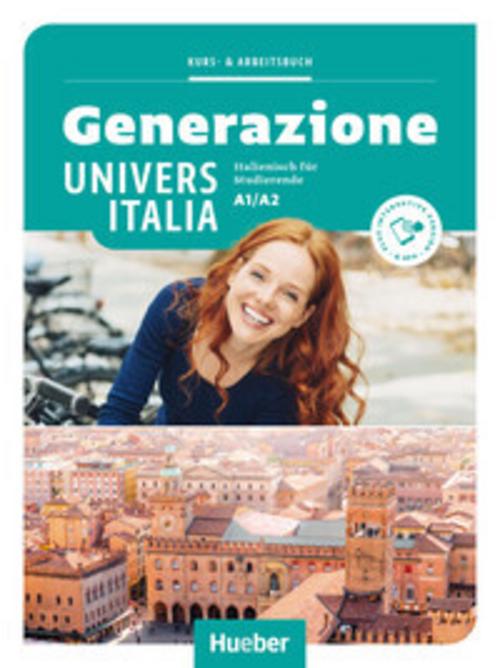 Generazione UniversItalia A1/A2. Kurs- und Arbeitsbuch plus interaktive Version