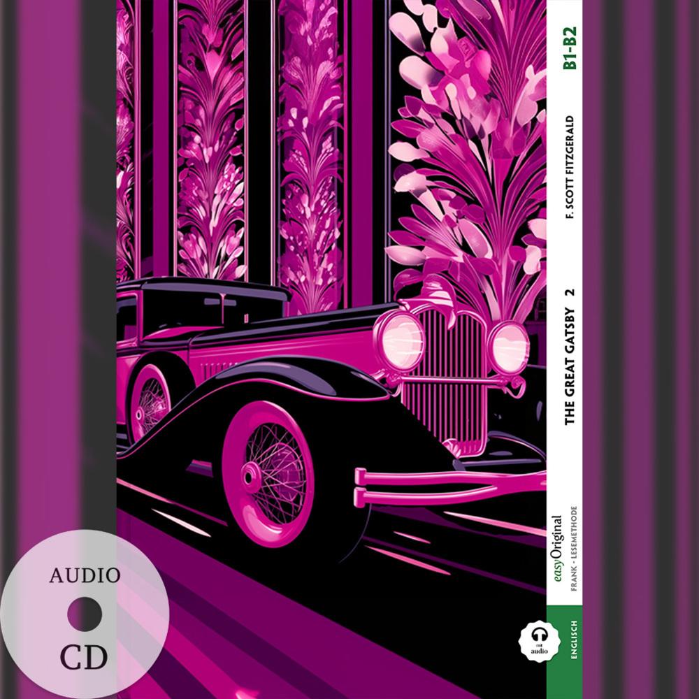 The Great Gatsby- B1-B2 - Teil 2 (+ Audio-CD), m. 1 Audio, m. 1 Audio, m. 1 Audio-CD