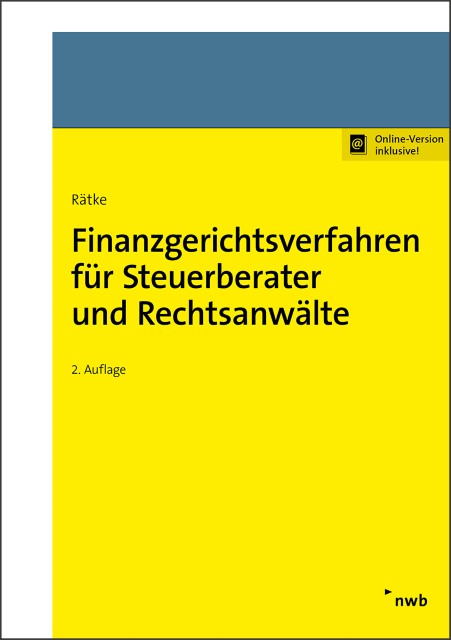Finanzgerichtsverfahren für Steuerberater und Rechtsanwälte