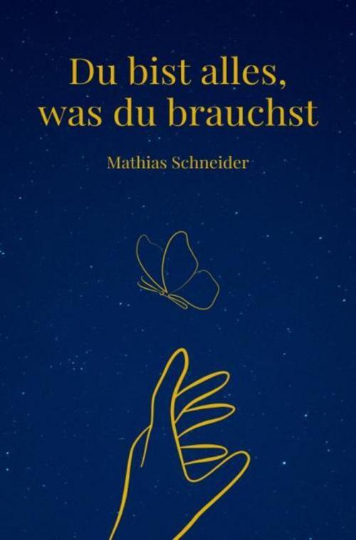 Du bist alles, was du brauchst
