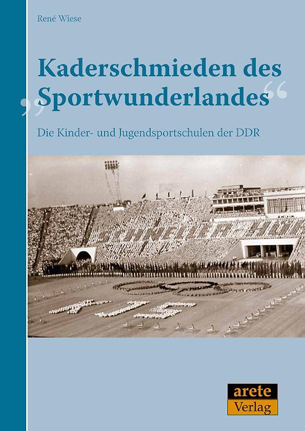Kaderschmieden des \"Sportwunderlandes\"