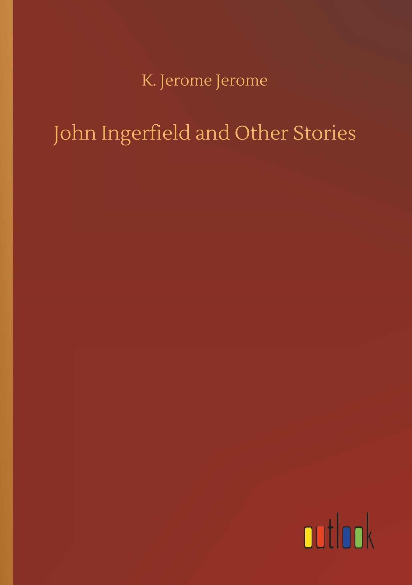 John Ingerfield and Other Stories
