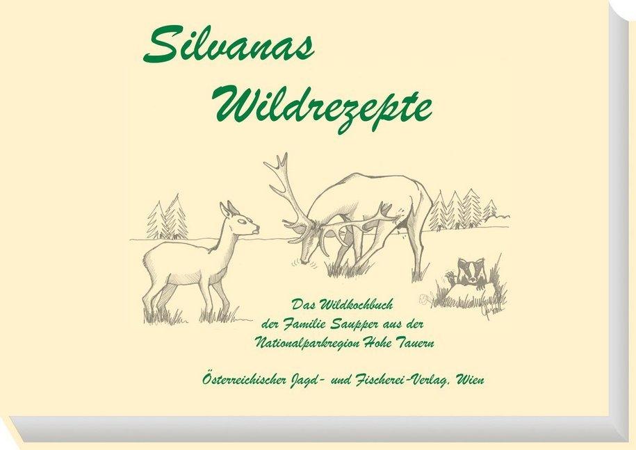 Buchcover: Silvanas Wildrezepte