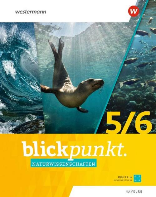 Blickpunkt Naturwissenschaften 5/6. Schulbuch. Für Hamburg
