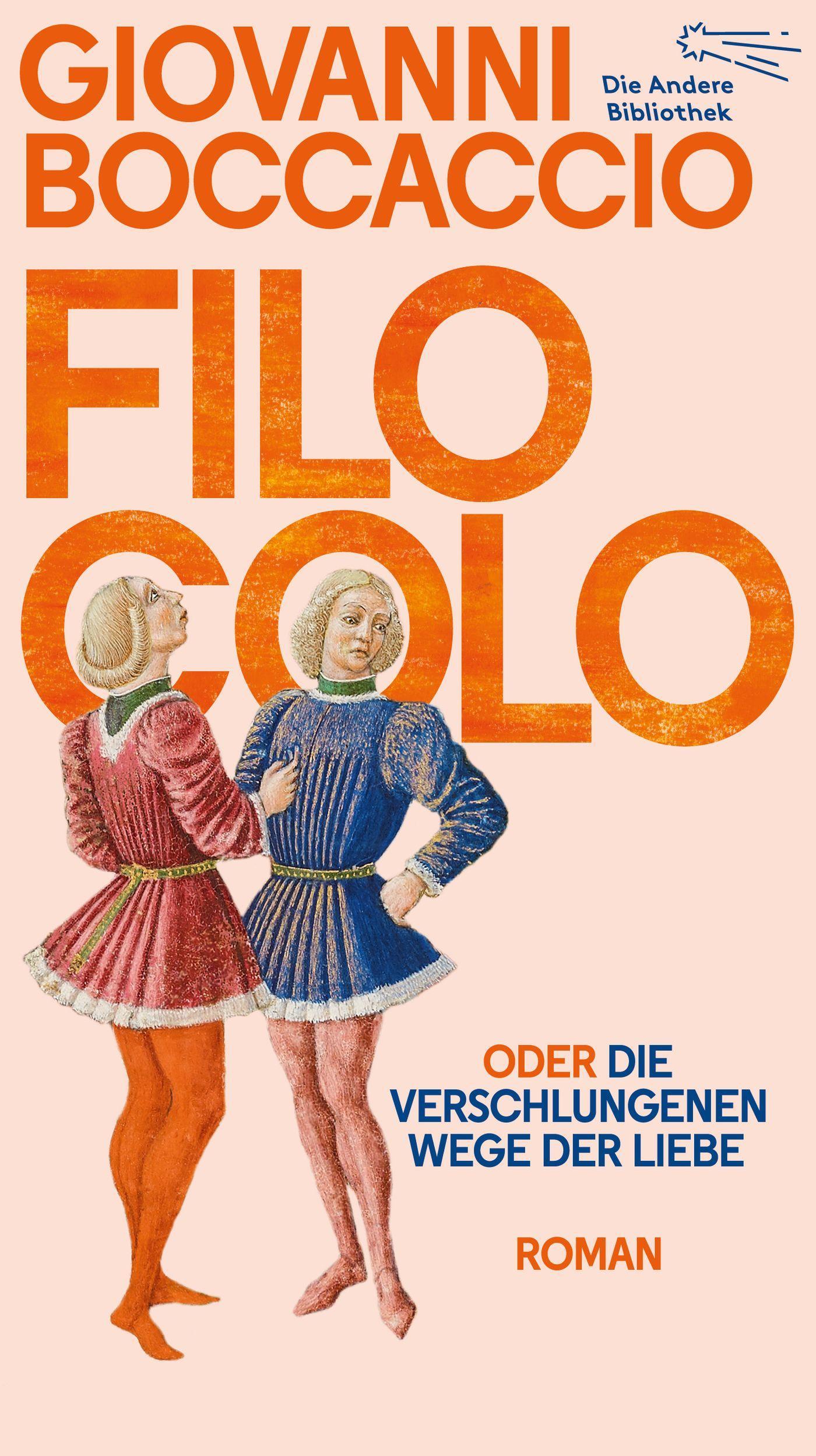 Filocolo: oder Die verschlungenen Wege der Liebe | Doppelband Nr. 485/486 (Die Andere Bibliothek)