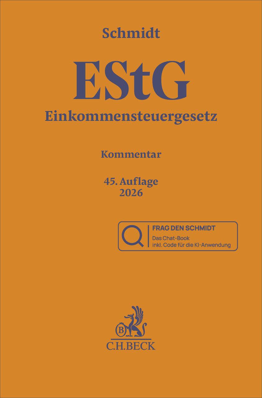 Einkommensteuergesetz: EStG Chat-Book: Buch inklusive KI-Anwendung FRAG DEN SCHMIDT. Kommentar (Gelbe Erläuterungsbücher)