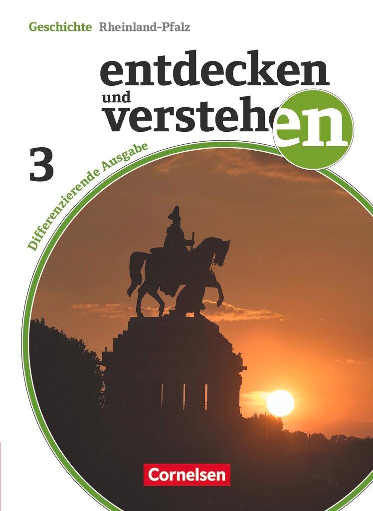 Entdecken und Verstehen 03: 9. Schuljahr. Schülerbuch mit Online-Angebot. Differenzierende Ausgabe Rheinland-Pfalz