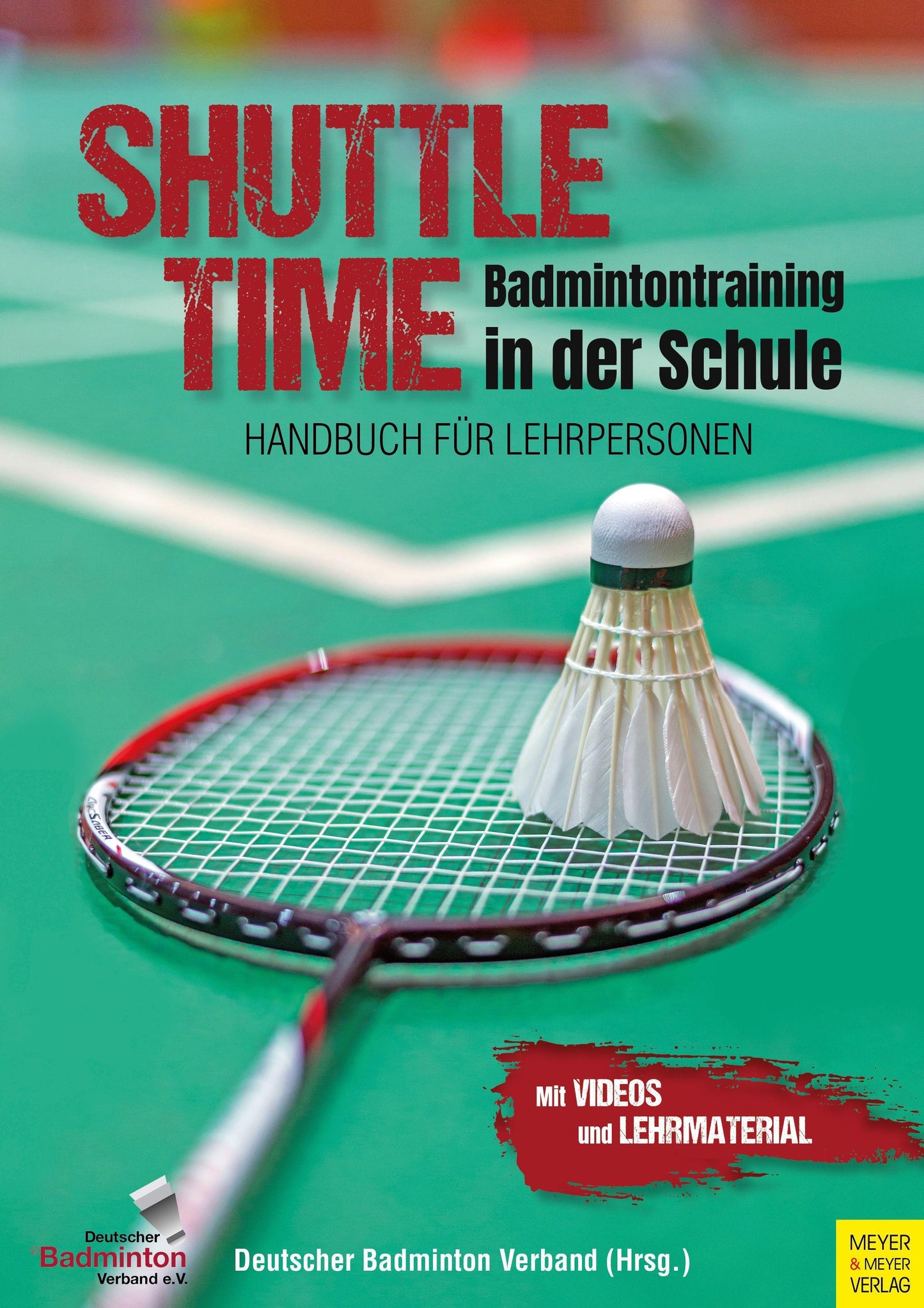Buchcover: Shuttle Time - Badmintontraining in der Schule