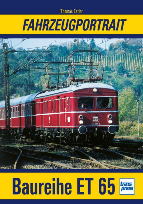 Buchcover: Fahrzeugportrait Baureihe ET 65