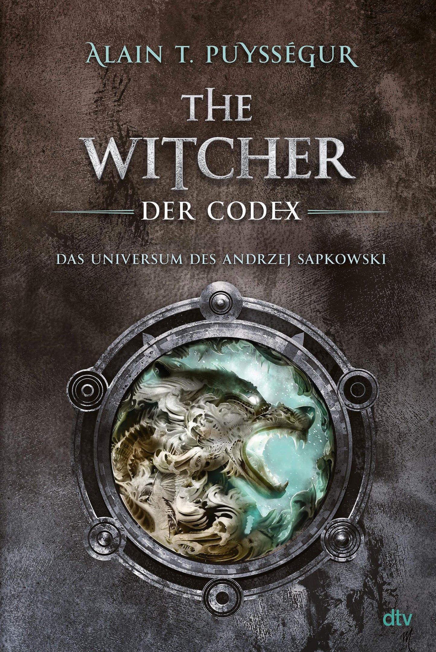The Witcher. Der Codex: Das Universum des Andrzej Sapkowski | Illustriertes Nachschlagewerk zu den wichtigsten Figuren und Kreaturen der Saga – das ... Fans der Romane, Netflix-Serie oder Games